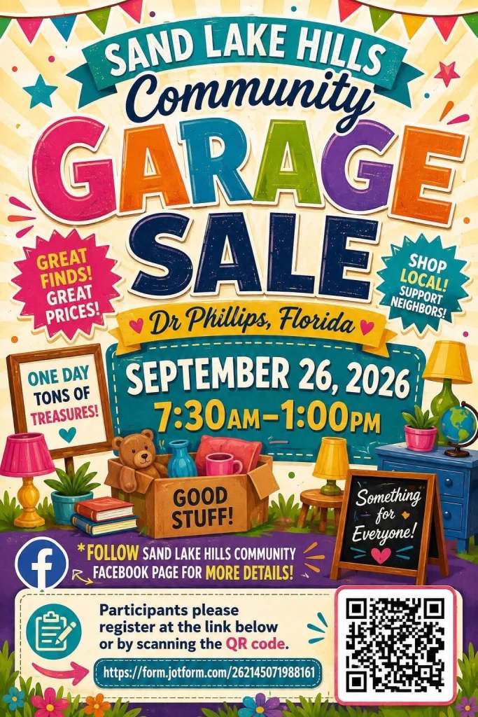 Promotional poster for the Sand Lake Hills Community Garage Sale in Dr Phillips, Florida, featuring details such as date, time, and a call to shop local. Colorful graphics and text highlight great finds and treasures available.